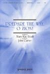 Prepare the Way, O Zion